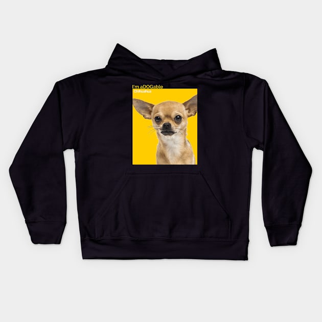 Puppy print Collection I'm aDOGable - Chihuahua Kids Hoodie by cecatto1994